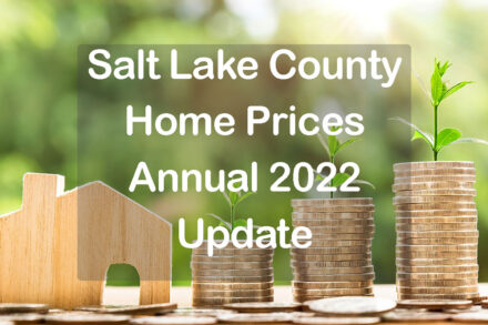 Salt Lake Home Prices Annual 2022 Update
