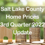 Salt Lake County Home Prices 3rd Quarter 2022